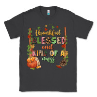 Smoke Thankful blessed and kind of a mess Classic Tee - NancyCooperArtShop