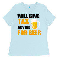 Baby Blue Tax Day Will Give Advice For Beer Gift Ladies Tee - Bettercallsaul