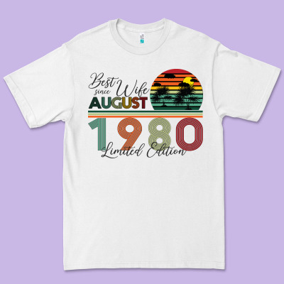 Best Wife Since August 1980 Limited Edition Premium Tee Designed By Bettercallsaul