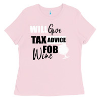 Bubblegum Pink Tax Day Will Give Advice For Beer Gift Ladies Tee - Bettercallsaul