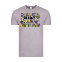 Vintage Zinc bead up bitches itsmy birthday cg (1) Vintage Tee - CowGirlArtShop