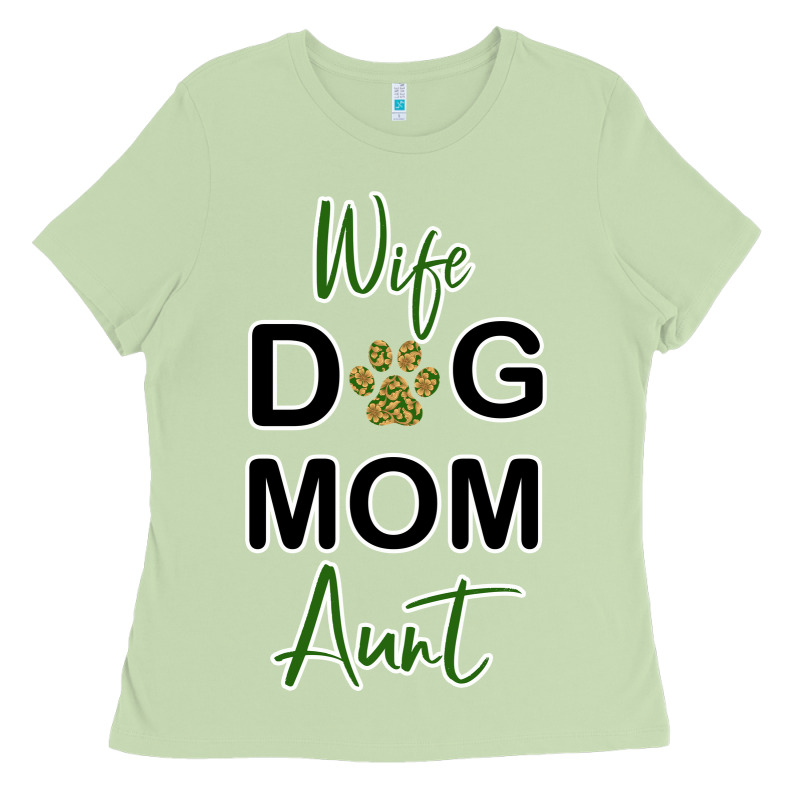 Wife Dog Mom Aunt Ladies Tee by Bettercallsaul | Teevron
