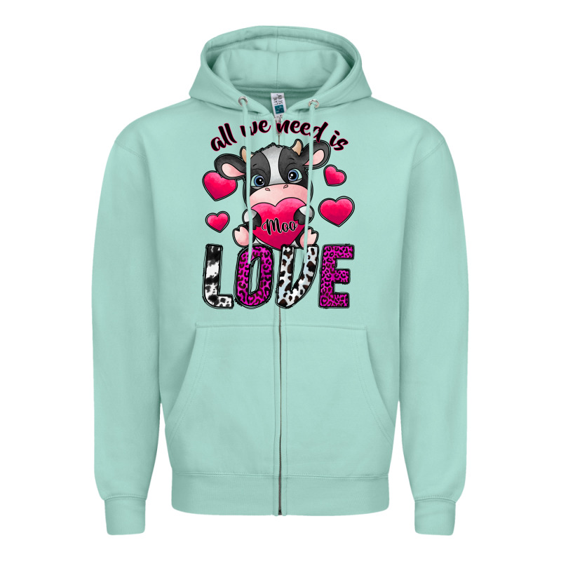 All We Need İs Moo Love Zipper Hoodie by SublimationCraftShop | Teevron