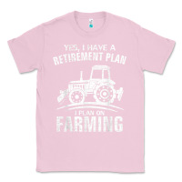 Bubblegum Pink Yes I Do Have A Retirement Plan Farming Funny Farmer Gift Classic Tee - trangStudio