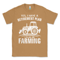 Toasted Coconut Yes I Do Have A Retirement Plan Farming Funny Farmer Gift Classic Tee - trangStudio