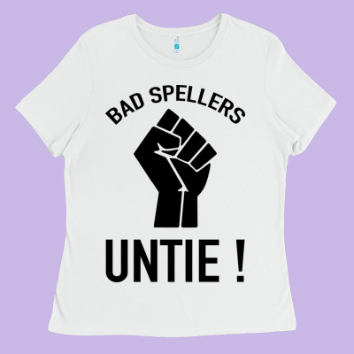 Bad Spellers Ladies Tee Designed By Bettercallsaul
