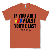 Copper ricky bobby if you aint first youre last Classic Tee - trangStudio