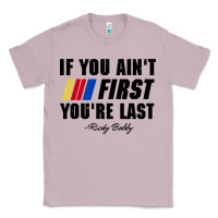 Lilac ricky bobby if you aint first youre last Classic Tee - trangStudio