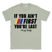 Matcha ricky bobby if you aint first youre last Classic Tee - trangStudio