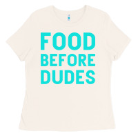 Bone Food Before Dudes Ladies Tee - Bettercallsaul