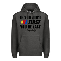 Charcoal Heather ricky bobby if you aint first youre last Premium Hoodie - trangStudio