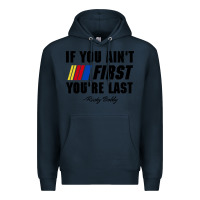 Navy ricky bobby if you aint first youre last Premium Hoodie - trangStudio