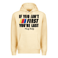 Pina Colada ricky bobby if you aint first youre last Premium Hoodie - trangStudio