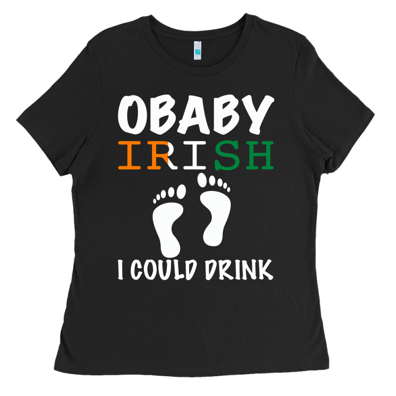 O' Baby Irish I Could Drink Ladies Tee by Bettercallsaul | Teevron