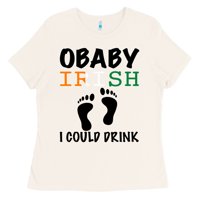 O' Baby Irish I Could Drink Ladies Tee by Bettercallsaul | Teevron