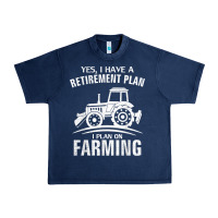 Navy Yes I Do Have A Retirement Plan Farming Funny Farmer Gift Urban Heavy Tee - trangStudio