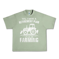 Oil Green Yes I Do Have A Retirement Plan Farming Funny Farmer Gift Urban Heavy Tee - trangStudio