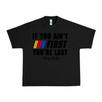 Black ricky bobby if you aint first youre last Urban Heavy Tee - trangStudio
