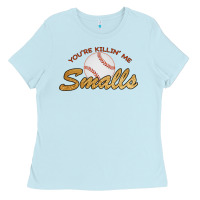 Baby Blue You re Killin Me Smalls Ladies Tee - Bettercallsaul