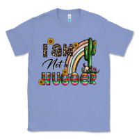 Colony Blue i am not a hugger Classic Tee - CowhideDigitalArt