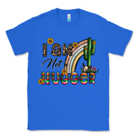 True Royal i am not a hugger Classic Tee - CowhideDigitalArt