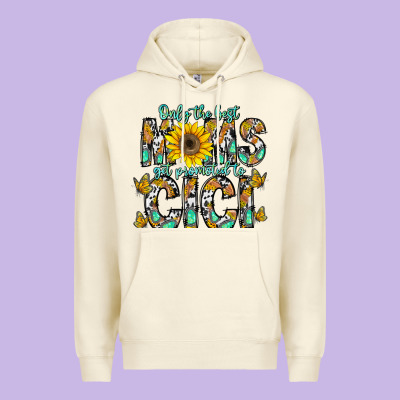 Only The Best Moms Get Promoted To Cici Premium Hoodie Designed By Cowhidedigitalart