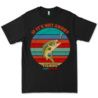Black If It's Not About Fishing I'm Not Interested Premium Tee - Bettercallsaul