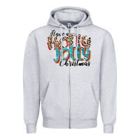 Heather Grey have a holly jolly christmas Zipper Hoodie - CowhideDigitalArt