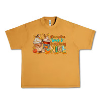 Peanut Butter pumpkin spice and everything nice Urban Heavy Tee - CowGirlArtShop