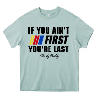 Arona ricky bobby if you aint first youre last Heavy Core Tee - trangStudio
