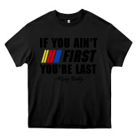 Black ricky bobby if you aint first youre last Heavy Core Tee - trangStudio