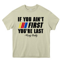 Mossy ricky bobby if you aint first youre last Heavy Core Tee - trangStudio