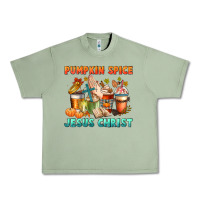Oil Green pumpkin spice and jesus christ Urban Heavy Tee - CowGirlArtShop
