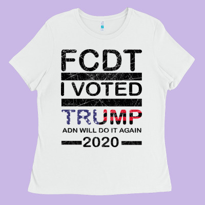 Hell Yeah I Voted Trump And Will Do It Again 2020 Ladies Tee Designed By Bettercallsaul