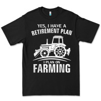 Black Yes I Do Have A Retirement Plan Farming Funny Farmer Gift Premium Tee - trangStudio