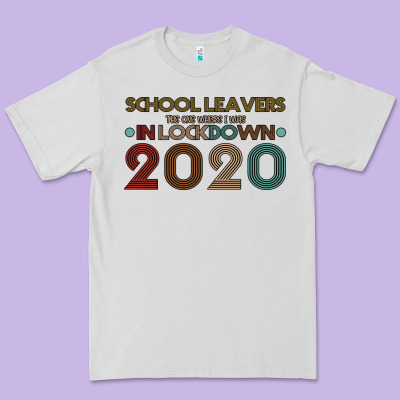 School Leavers The One Where I Was In Lockdown 2020 Premium Tee Designed By Bettercallsaul