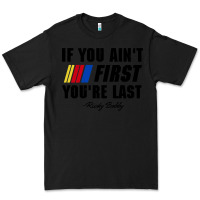 Black ricky bobby if you aint first youre last Premium Tee - trangStudio