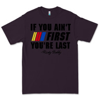 Plum ricky bobby if you aint first youre last Premium Tee - trangStudio