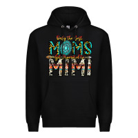 Black Only The Best Moms Get Promoted To Mimi Premium Hoodie - CowhideDigitalArt