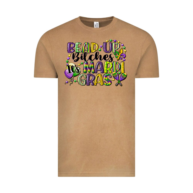Bead Up Bitches Its Mardi Gras Vintage Tee by CowGirlArtShop | Teevron