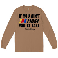 Toasted Coconut ricky bobby if you aint first youre last Long Sleeve Tee - trangStudio