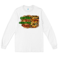 White coffee and christmas cheer Long Sleeve Tee - RanaPortraitStore