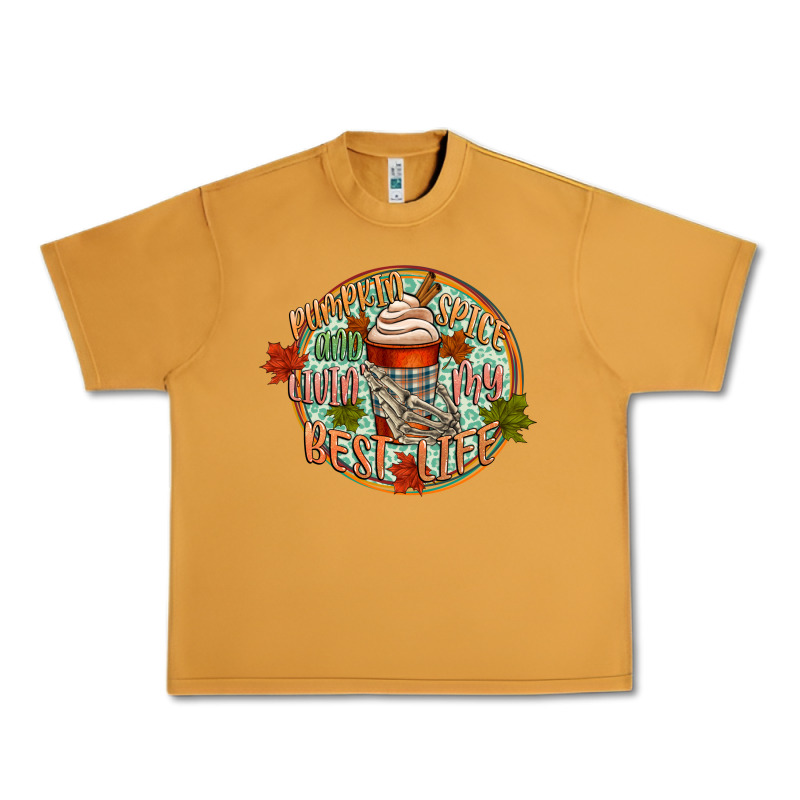 Pumpkin Spice And Livin My Best Life Urban Heavy Tee by CowGirlArtShop | Teevron