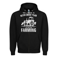 Black Yes I Do Have A Retirement Plan Farming Funny Farmer Gift Zipper Hoodie - trangStudio