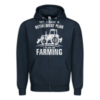 Navy Yes I Do Have A Retirement Plan Farming Funny Farmer Gift Zipper Hoodie - trangStudio