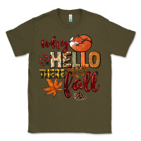 Army Green Why hello there Fall Classic Tee - NancyCooperArtShop