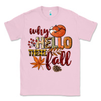 Bubblegum Pink Why hello there Fall Classic Tee - NancyCooperArtShop