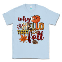 Dusty Blue Why hello there Fall Classic Tee - NancyCooperArtShop