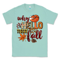 Seafoam Why hello there Fall Classic Tee - NancyCooperArtShop