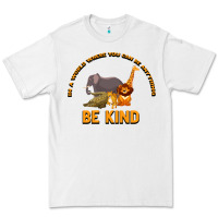 White In a World Where You Can Be Anything Bee Kind Premium Tee - Bettercallsaul